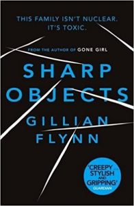 sharp objects de Gillian Flynn, je lis en anglais